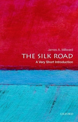 The Silk Road: A Very Short Introduction Paperback Oxford University Press, USA