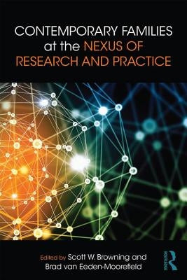 Contemporary Families at the Nexus of Research and Practice Paperback Routledge