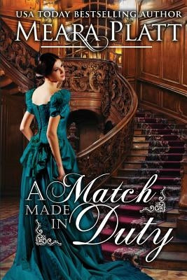 A Match Made in Duty Paperback Createspace Independent Publishing Platform