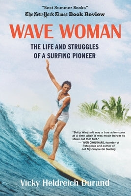 Wave Woman: The Life and Struggles of a Surfing Pioneer: Beach Book Edition Paperback R. R. Bowker
