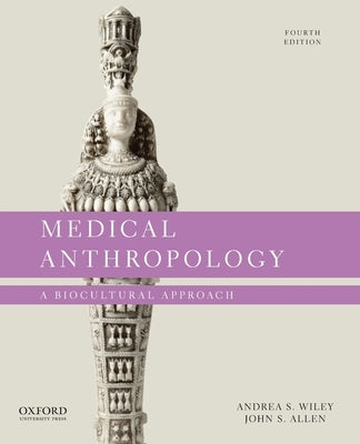 Paperback of Medical Anthropology: A Biocultural Approach by Oxford University Press, USA, featuring the book cover with title and author.