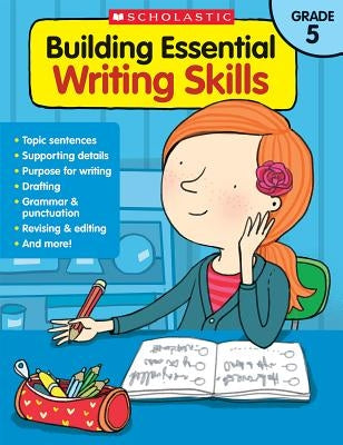 Building Essential Writing Skills: Grade 5 Paperback Teaching Resources