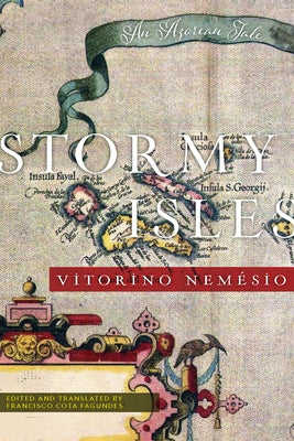 Stormy Isles: An Azorean Tale Paperback Tagus Press
