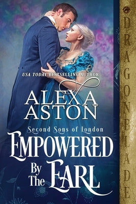 Empowered by the Earl Paperback Dragonblade Publishing, Inc.