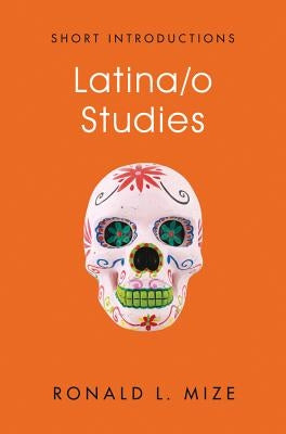 Latina/O Studies Paperback Polity Press