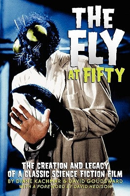 The Fly at 50 Paperback BearManor Media
