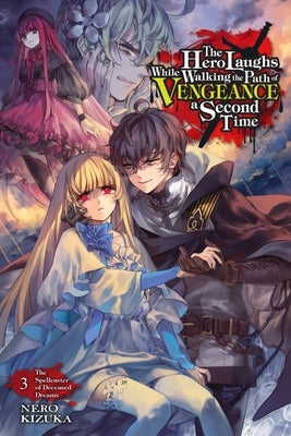 The Hero Laughs While Walking the Path of Vengeance a Second Time, Vol. 3 (Light Novel) Paperback Yen on