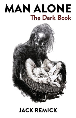 Man Alone: The Dark Book Paperback Sidekick Press