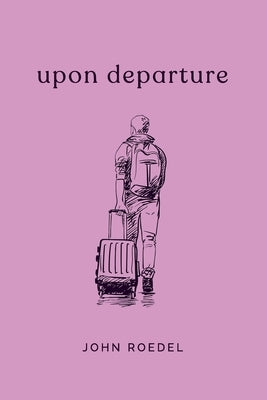 Upon Departure Paperback Independently Published