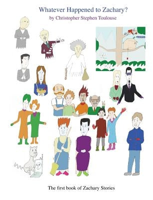 Whatever Happened to Zachary?: A ghost story for parents and kids Paperback Createspace Independent Publishing Platform