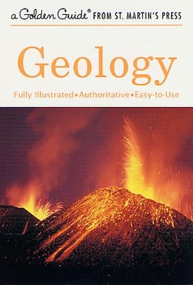 Paperback geology guide by Golden Guides from St. Martin's Press, fully illustrated, featuring colorful images and easy-to-read layout.