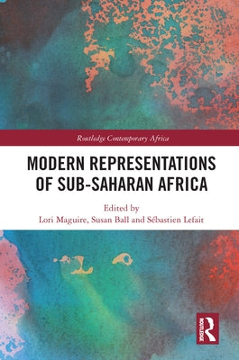 Modern Representations of Sub-Saharan Africa Paperback Routledge