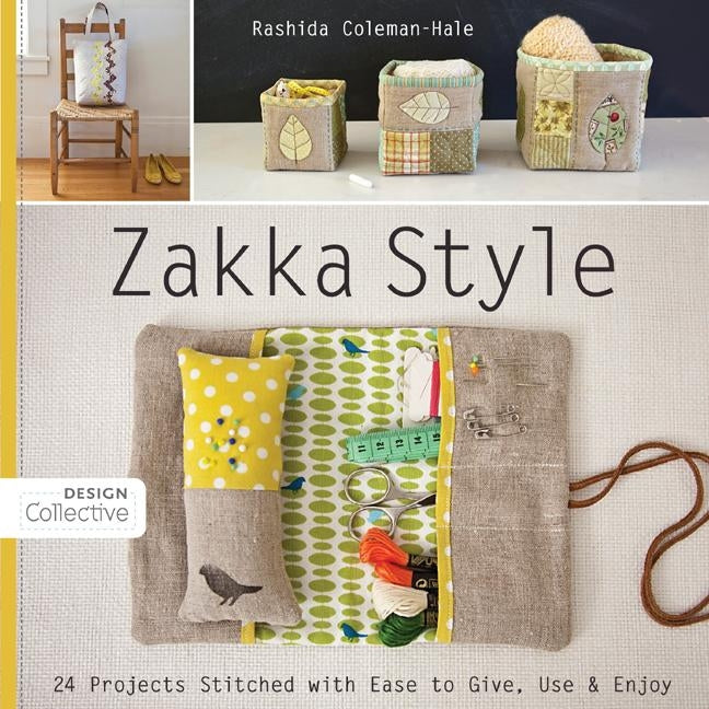 Zakka Style-Print-on-Demand-Edition: 24 Projects Stitched with Ease to Give, Use & Enjoy Paperback C&T Publishing