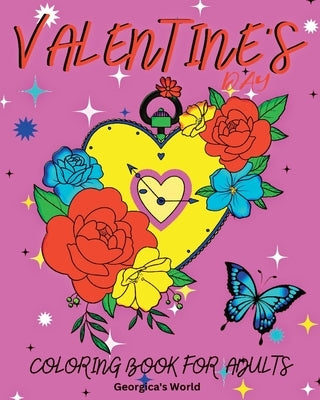 Valentine's Day Coloring Book for Adults: Beautiful and Romantic Designs to Help You Relax and Relieve Stress Paperback Blurb