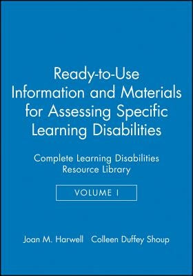 Ready-To-Use Information & Materials for Assessing Specific Learning Disabilities: Complete Learning Disabilities Resource Library Paperback Jossey-Bass