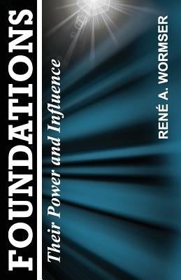 Foundations: Their Power and Influence Paperback Dauphin Publications