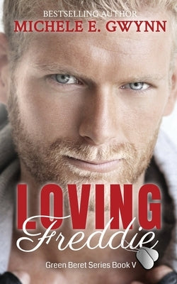 Loving Freddie Paperback Michele E. Gwynn