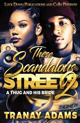 These Scandalous Streets 2: A Thug and His Bride Paperback Lock Down Publications