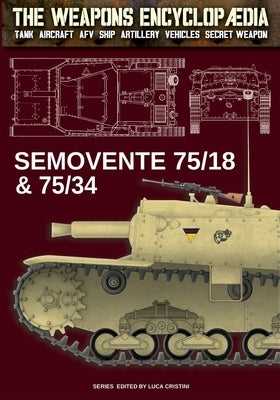 Semovente 75/18 & 75/34 Paperback Luca Cristini Editore (Soldiershop)