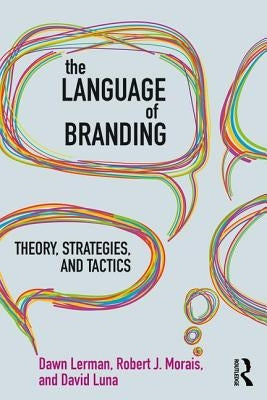 The Language of Branding: Theory, Strategies, and Tactics Paperback Routledge