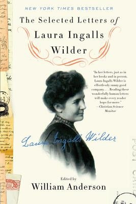 The Selected Letters of Laura Ingalls Wilder Paperback Harper Perennial