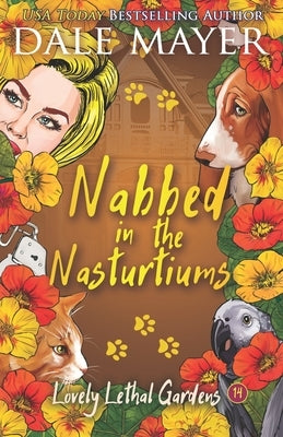 Nabbed in the Nasturtiums Paperback Valley Publishing Ltd.