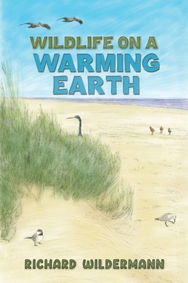 Wildlife on a Warming Earth Paperback Austin Macauley