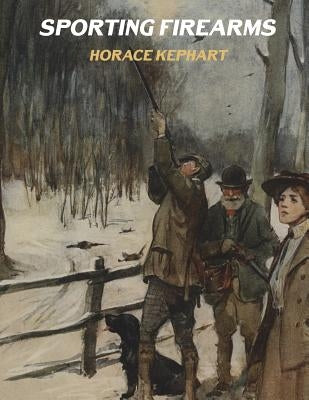 Sporting Firearms Paperback Createspace Independent Publishing Platform