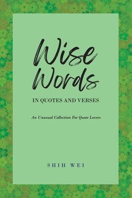 Wise Words In Quotes And Verses Paperback Pen Culture Solutions