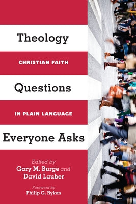 Theology Questions Everyone Asks: Christian Faith in Plain Language Paperback IVP Academic