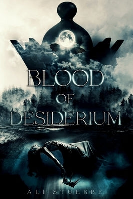Blood of Desiderium Paperback Ali Stuebbe