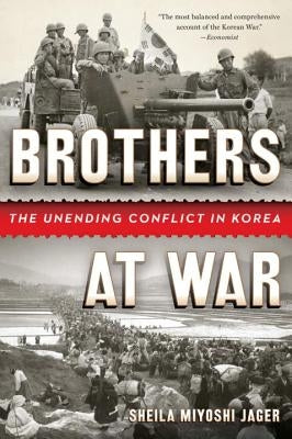 Brothers at War: The Unending Conflict in Korea Paperback W. W. Norton & Company