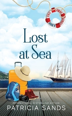 Lost at Sea: A Standalone Novel Paperback Patricia Sands