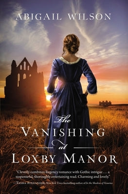 The Vanishing at Loxby Manor Thomas Nelson