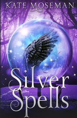 Silver Spells: A Paranormal Women's Fiction Novel Paperback Fortunella Press