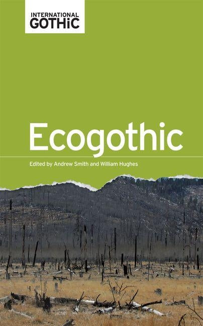 Ecogothic Paperback Manchester University Press