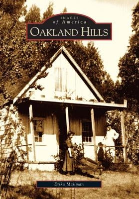 Oakland Hills Paperback Arcadia Publishing (SC)
