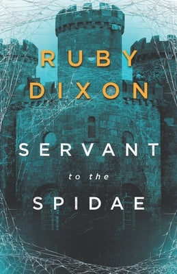 Servant to the Spidae Paperback Independently Published