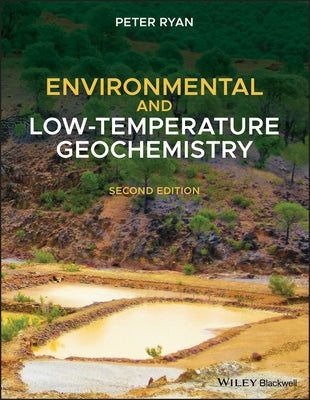 Environmental and Low-Temperature Geochemistry Paperback Wiley-Blackwell