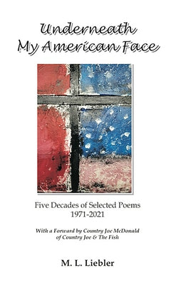 Underneath My American Face: Five Decades of Poetry 1971-2021 Paperback Ridgeway Press / Cyberwit Press