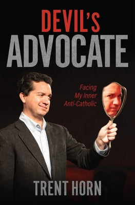 Devil's Advocate Paperback Catholic Answers Press