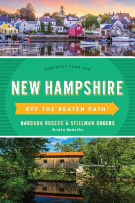 New Hampshire Off the Beaten Path(r): Discover Your Fun Globe Pequot Press