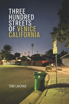 Three Hundred Streets of Venice California Paperback Futurecycle Press