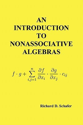 An Introduction to Nonassociative Algebras Paperback Benediction Classics