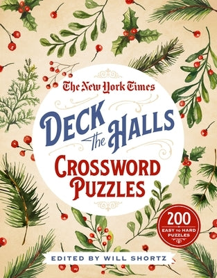 Paperback of The New York Times Deck the Halls Crossword Puzzles by St. Martin's Griffin, featuring 200 easy to hard puzzles.