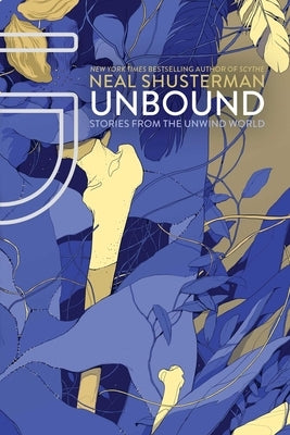 Unbound: Stories from the Unwind World Paperback Simon & Schuster Books for Young Readers