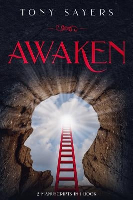 Awaken: **2 Manuscripts in 1 Book** Paperback Independently Published