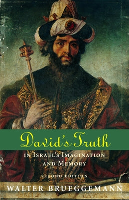 David's Truth: In Israel's Imagination and Memory, Second Edition Paperback Fortress Press