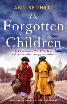 The Forgotten Children: Unforgettable and heartbreaking WW2 historical fiction Paperback Bookouture