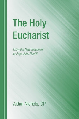 The Holy Eucharist Paperback Wipf & Stock Publishers